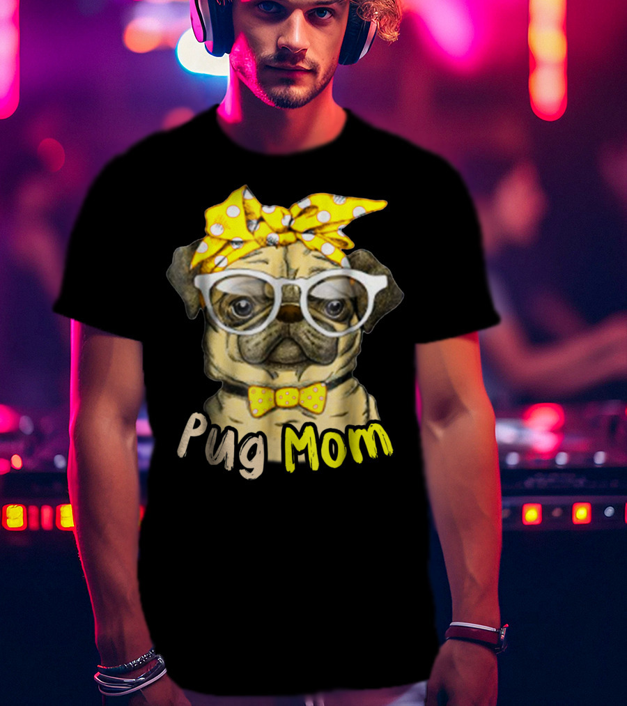 Pug Mom With Yellow Polka Dot Bow And Glasses For Dog Lovers T-Shirt