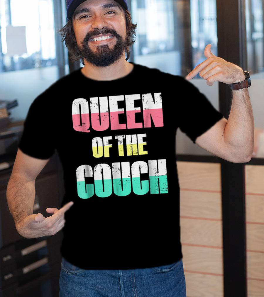 Queen Of The Couch Funny Mom Wife T-Shirt