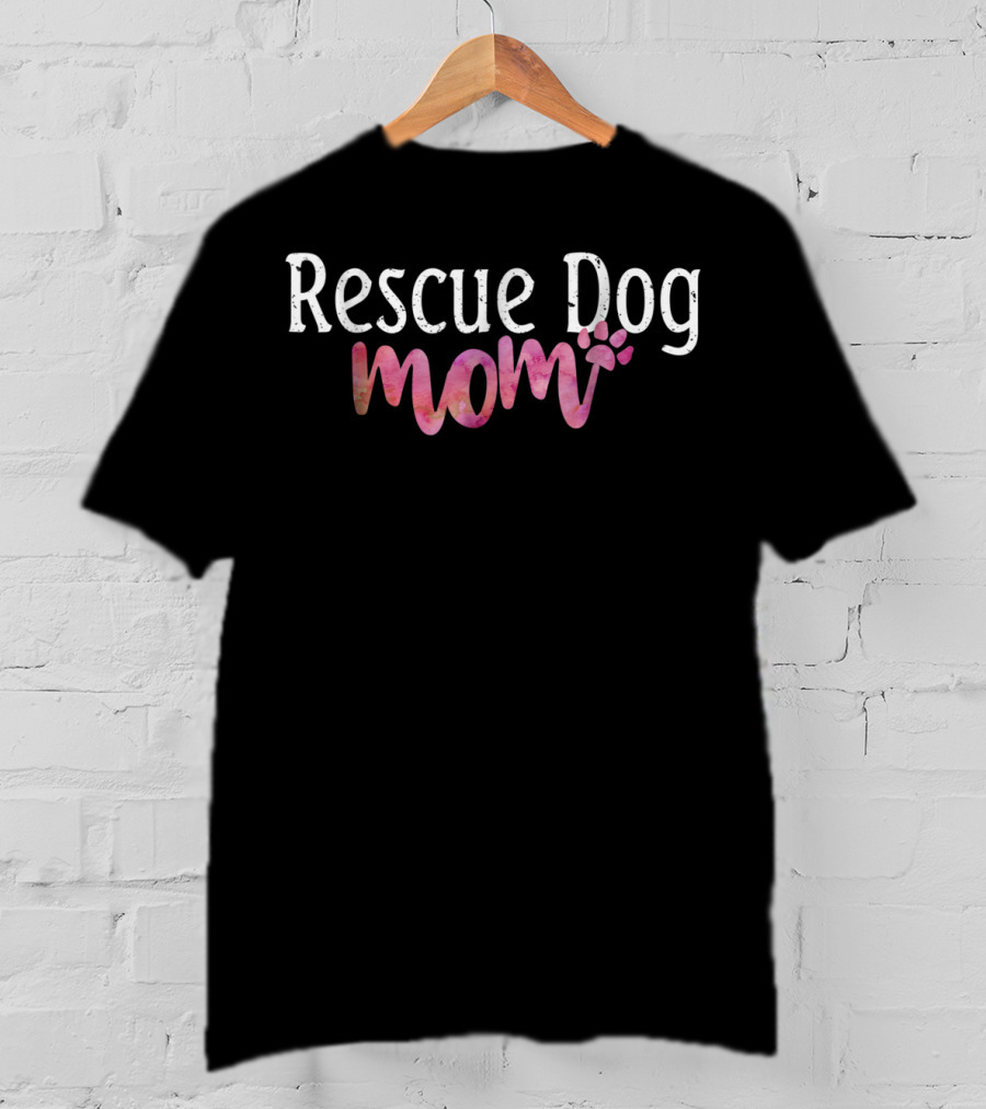 Rescue Dog Mom Best Dog Mom Ever Paw Prints T-Shirt