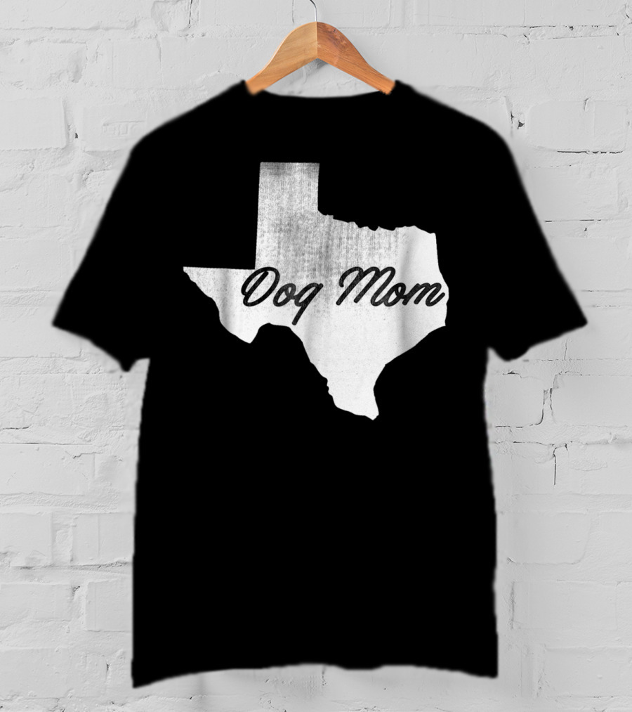 Texas State Dog Mom TX Lover Distressed Map T-Shirt