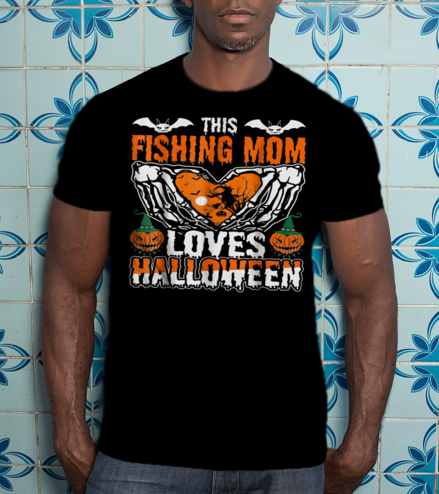 This Fishing Mom Loves Halloween T-Shirt