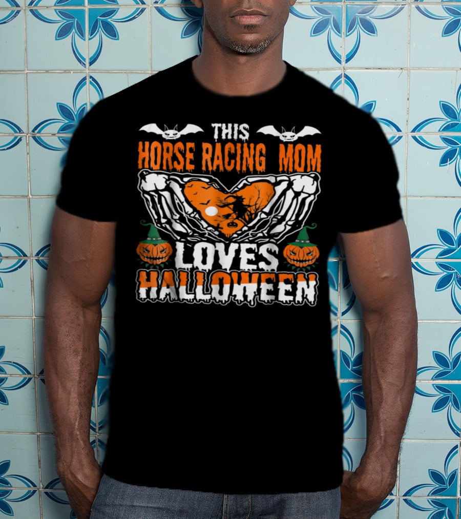 This Horse Racing Mom Loves Halloween T-Shirt