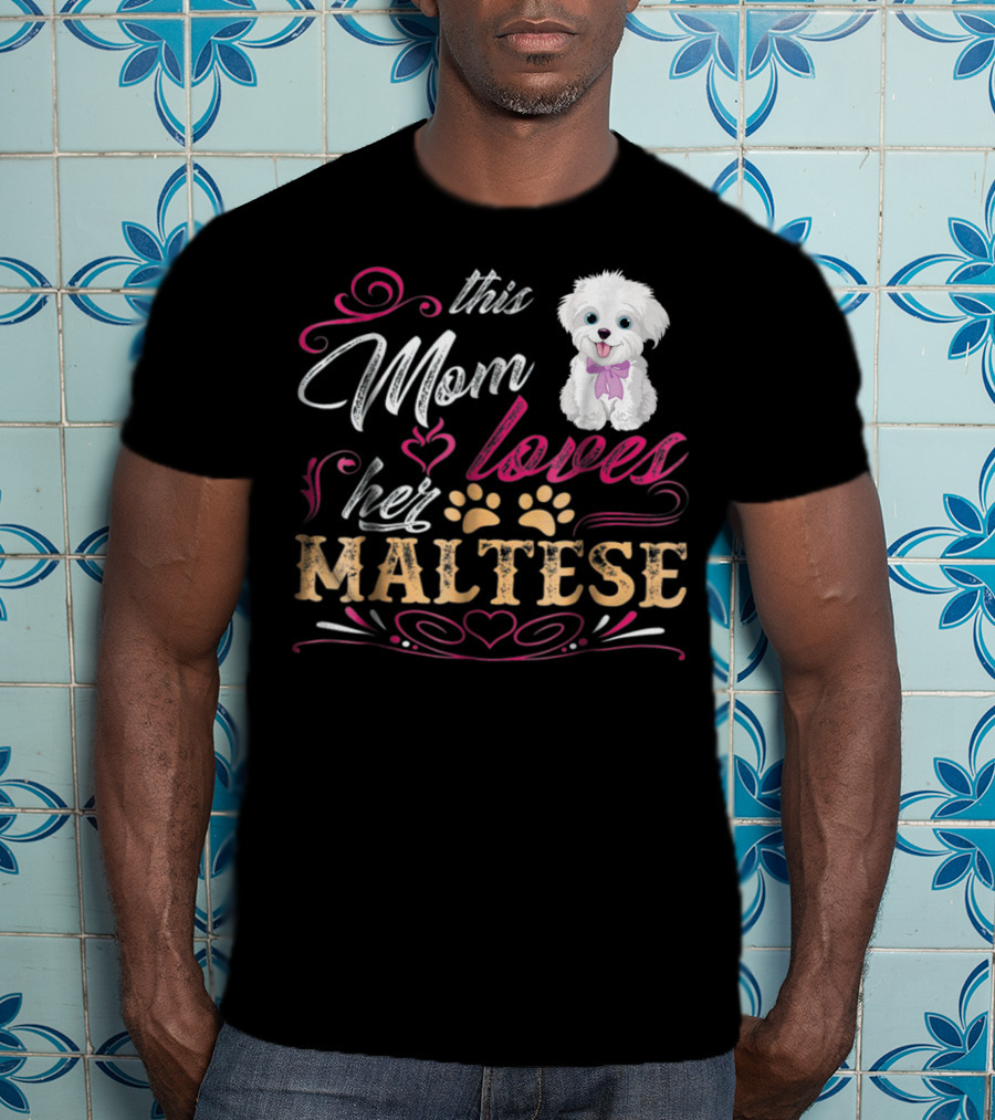 This Mom Loves Her Maltese Dog With Paw Prints And Heart T-Shirt