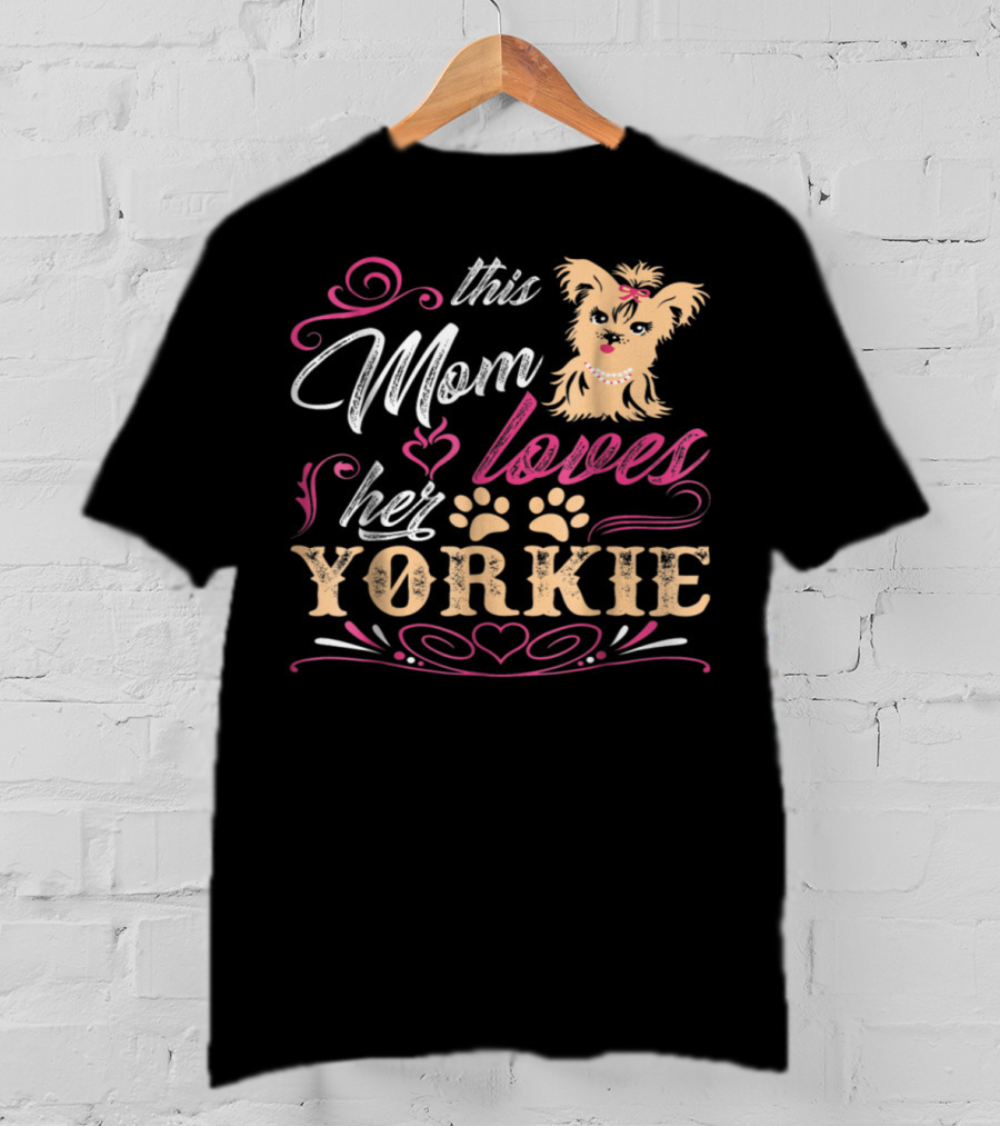 This Mom Loves Her Yorkie With Paw Prints And Heart Elements T-Shirt