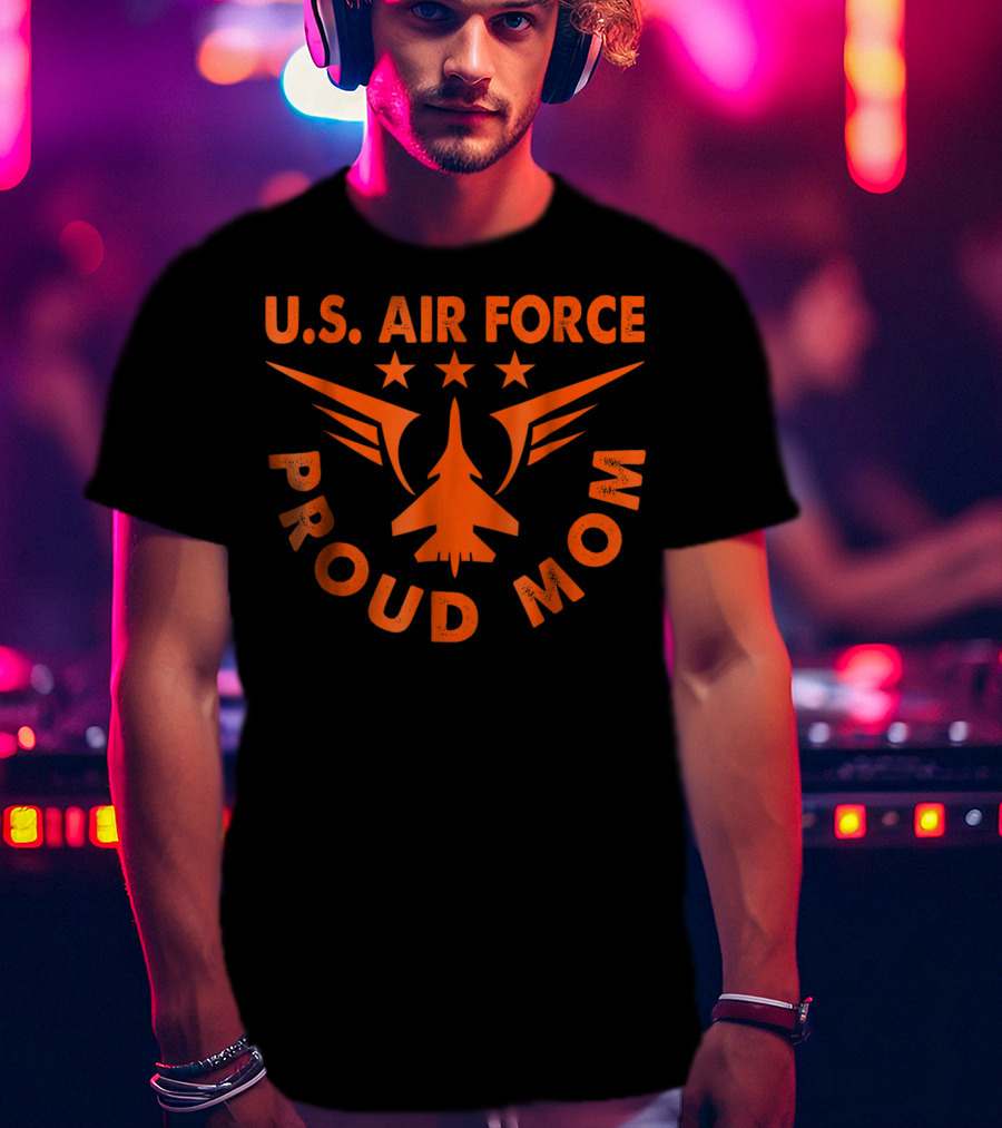 U.S. Air Force Proud Mom Jet And Stars T-Shirt