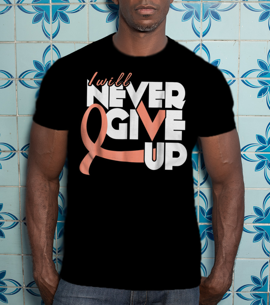 I Will Never Give Up Uterine Cancer Awareness T-Shirt