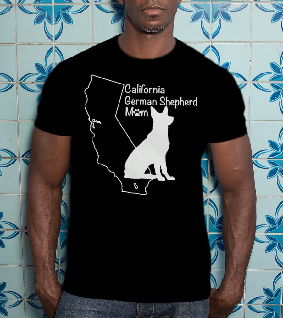 California German Shepherd Mom T-Shirt