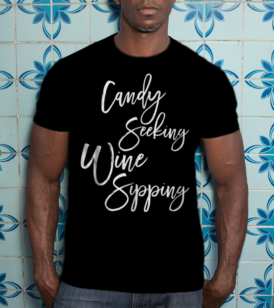 Candy Seeking Wine Sipping T-Shirt