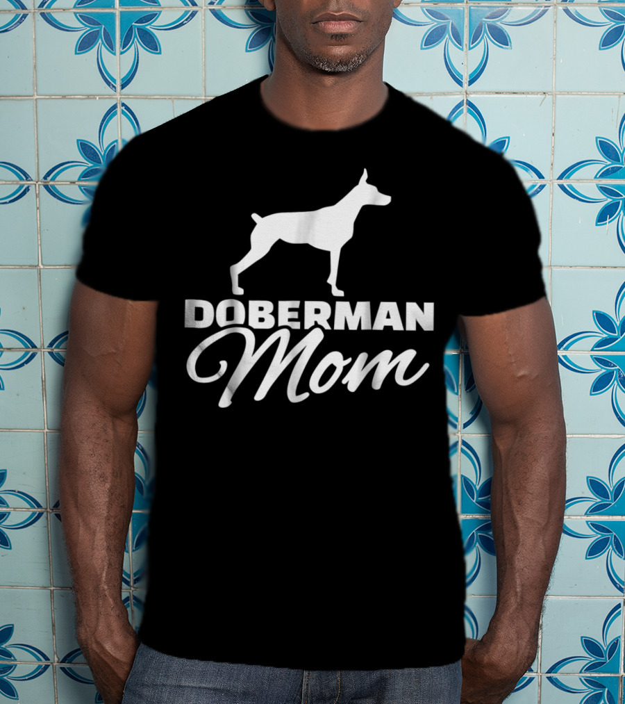 Doberman Mom T-Shirt