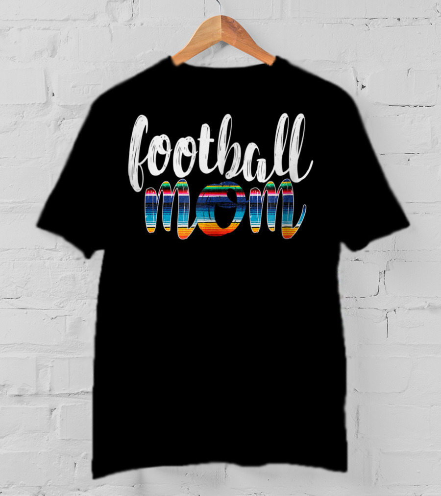 Football Mom Colorful Boho Serape T-Shirt