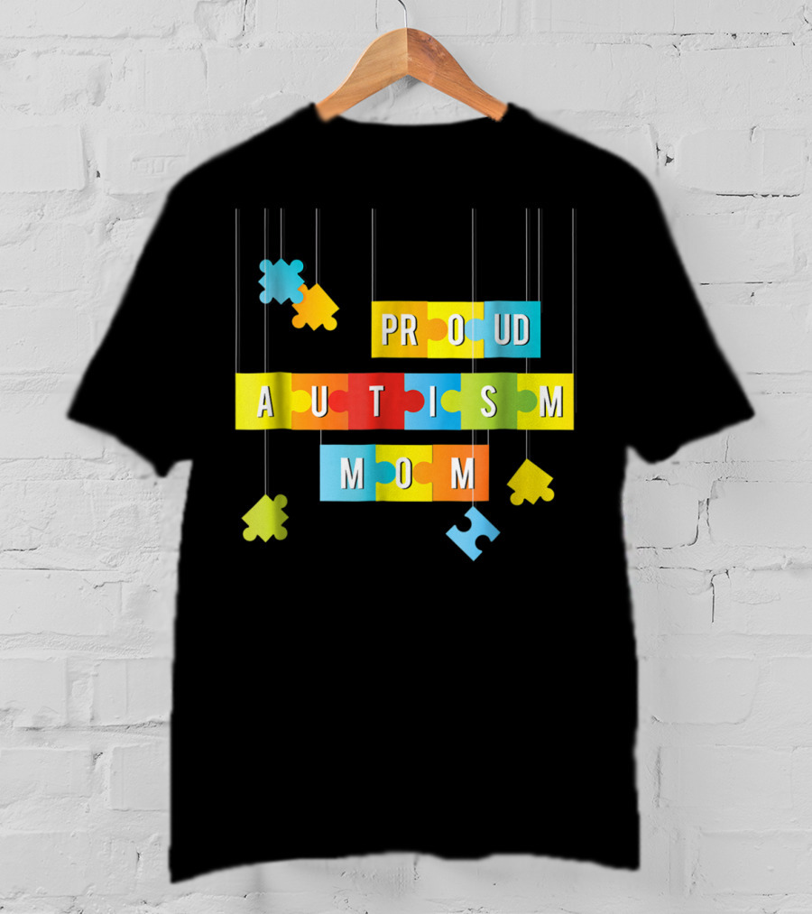 Proud Autism Mom Tees Women Mama Grandma Mommy T-Shirt