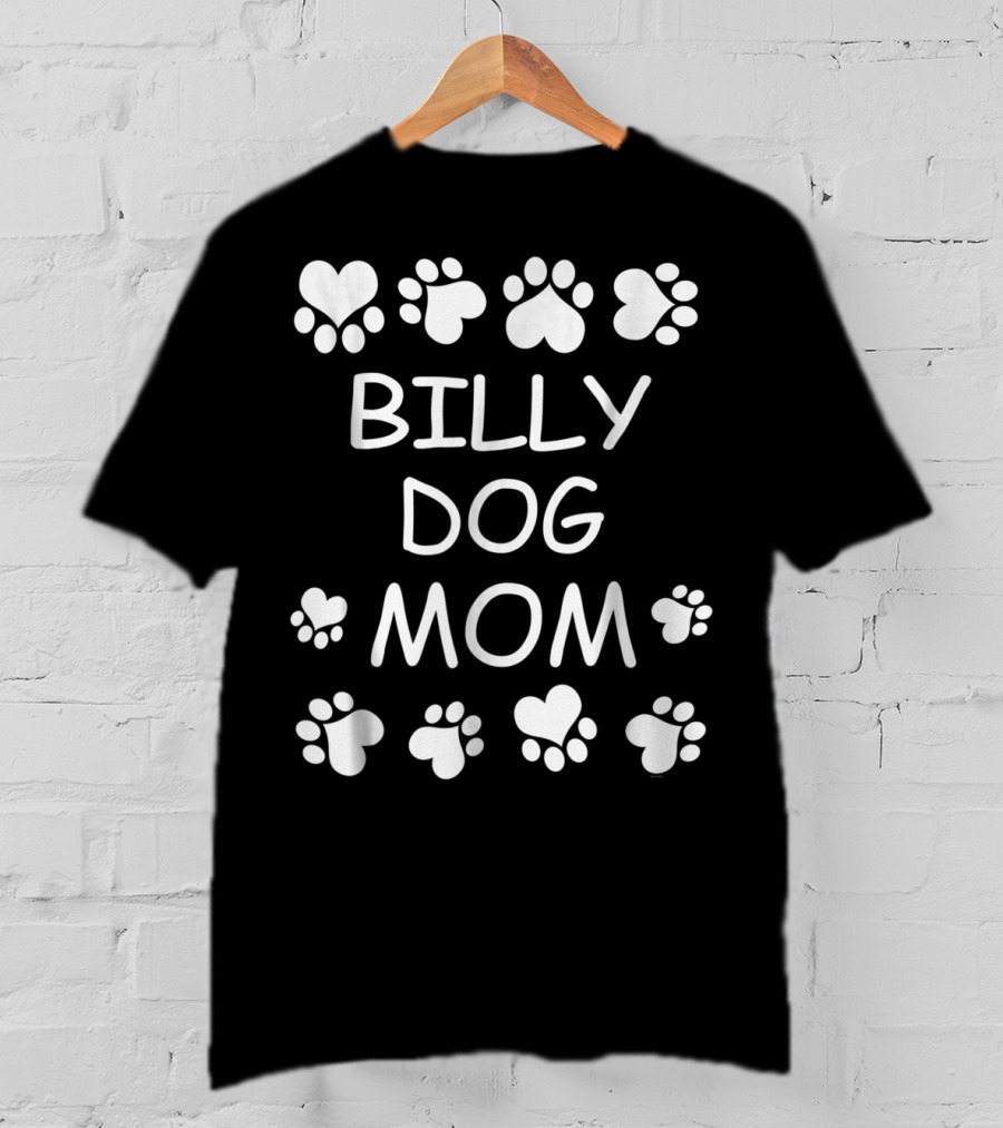 Billy Dog Mom Paw Print Heart Design Christmas Birthday T-Shirt