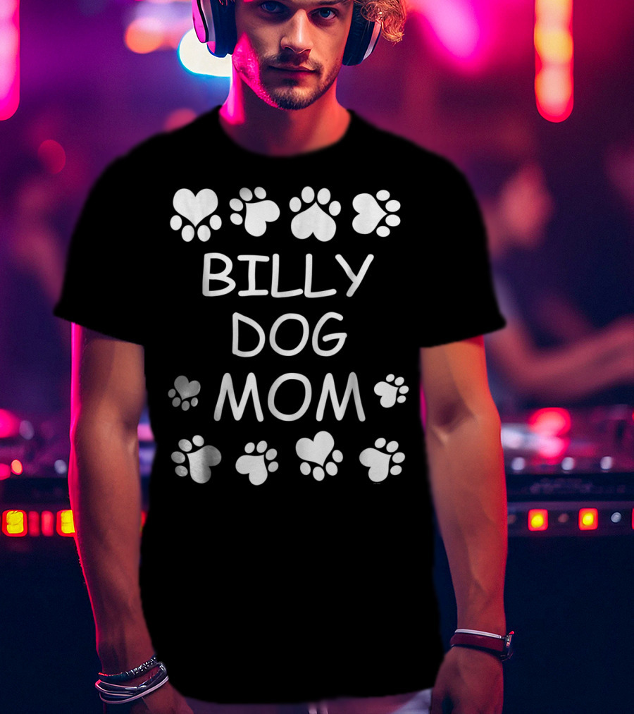 Billy Dog Mom Paw Print Heart Design Christmas Birthday T-Shirt