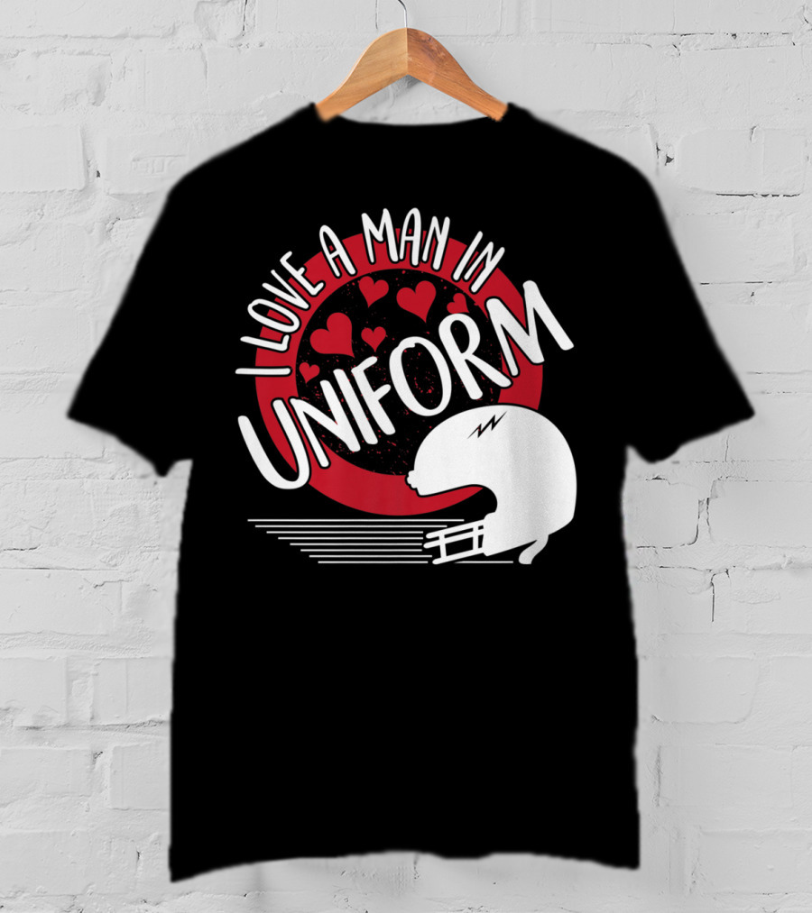 I Love A Man In Uniform Football Player Helmet Hearts Mom35 T-Shirt