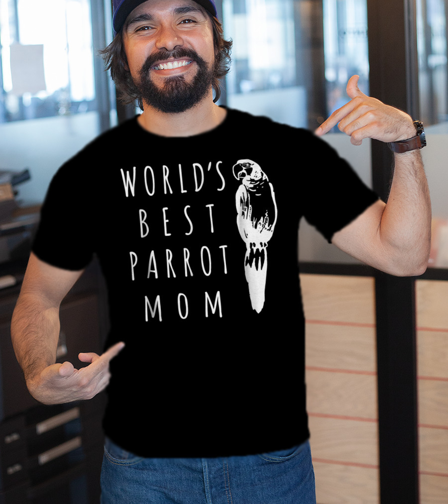 World's Best Parrot Mom T-Shirt