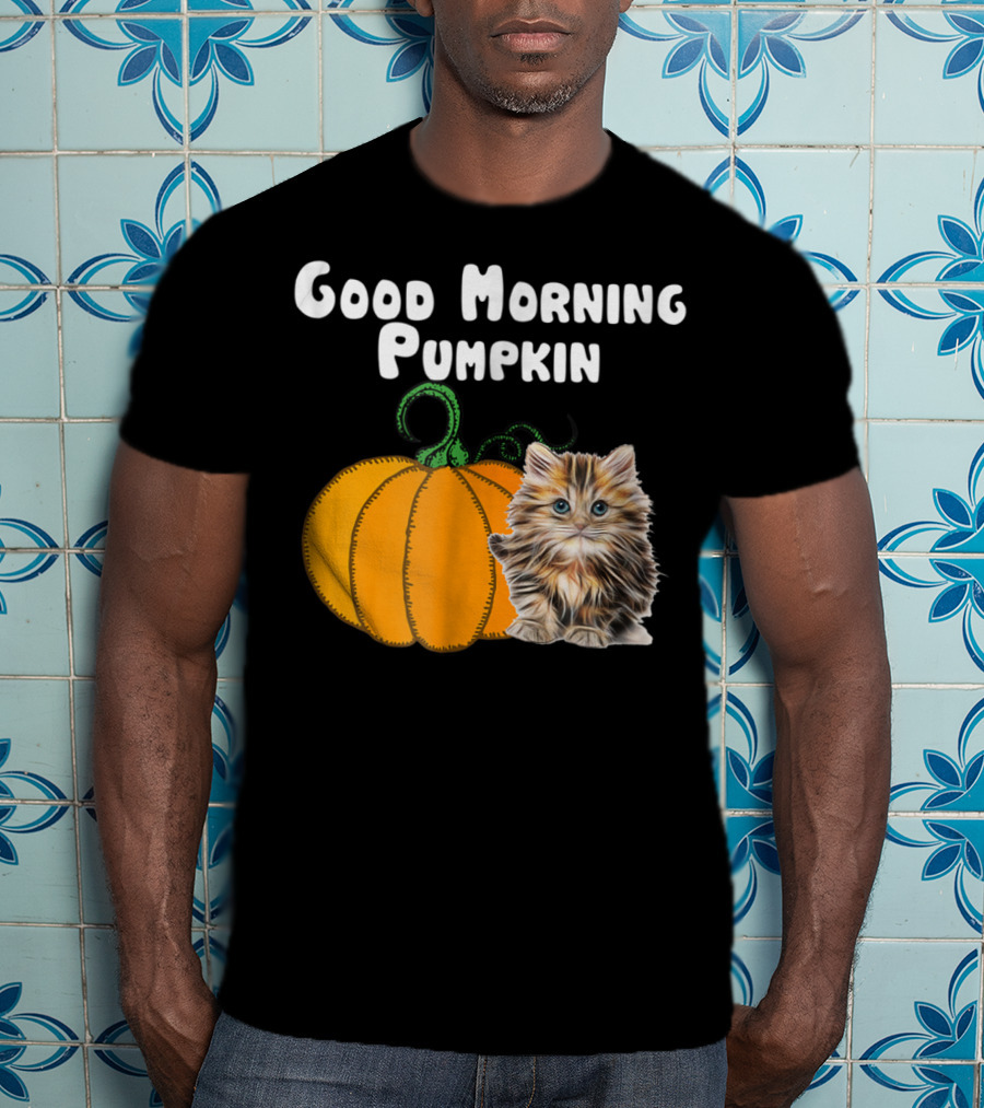 Good Morning Pumpkin Cat Lover Cat Mom Halloween90 Feline Festivity T-Shirt