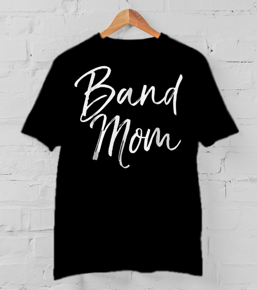 Band Mom Funny Marching Band Mother For Women78 T-Shirt