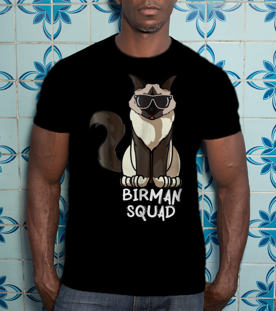 Birman Squad Cat Mom Lover Squad Cool Birman Cat With Sunglasses T-Shirt