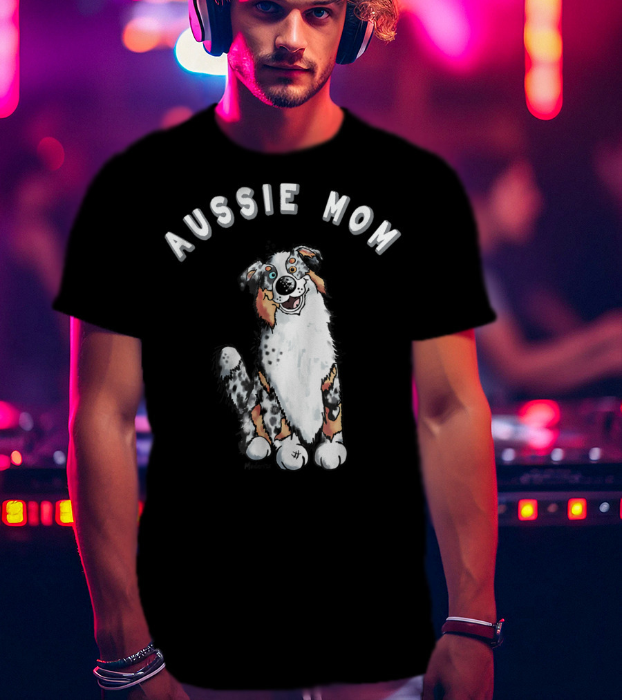 Aussie Mom I Australian Shepherd Dog T-Shirt