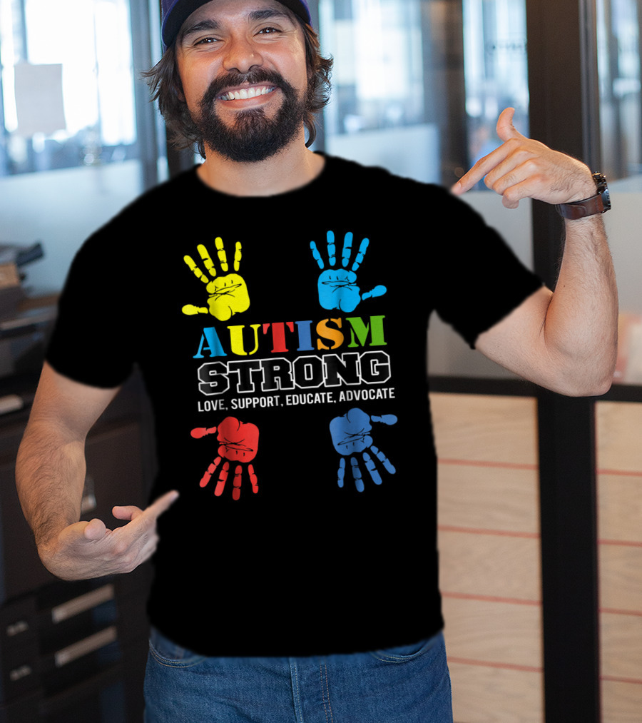 AUTISM STRONG Love Support Educate Advocate Kids59 T-Shirt