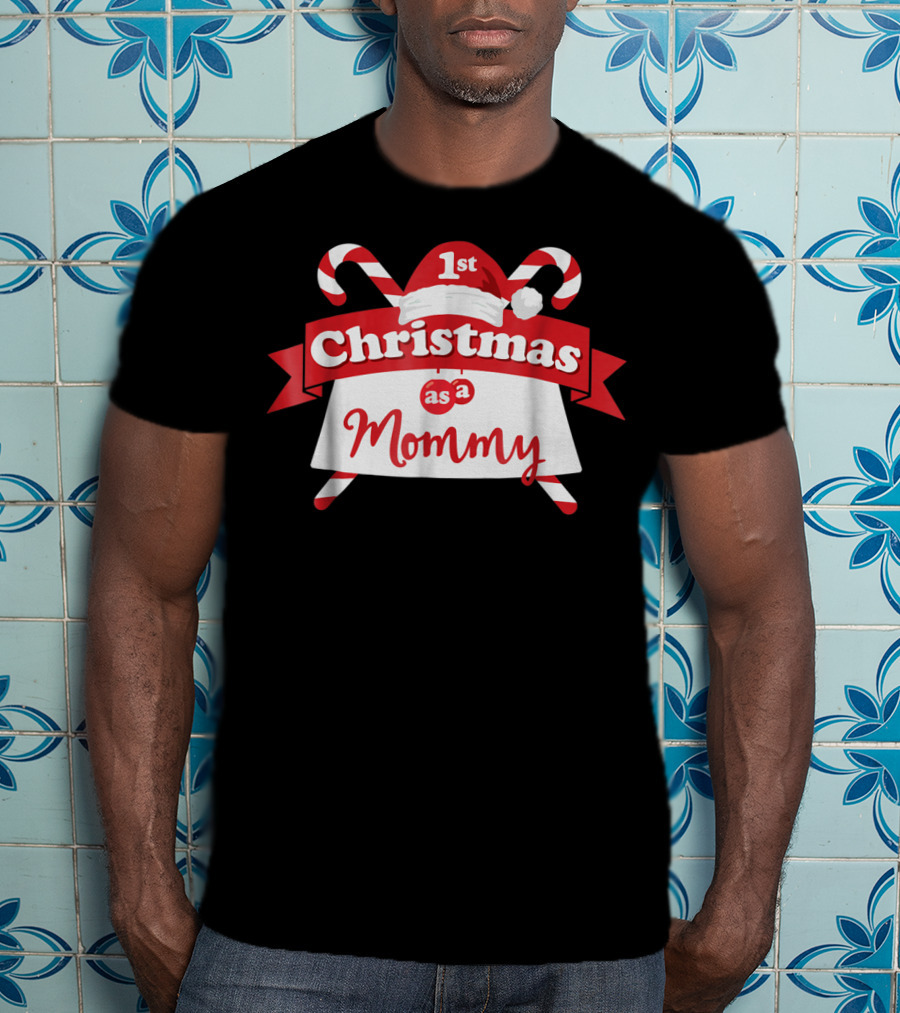 1st Christmas As A Mommy T-Shirt