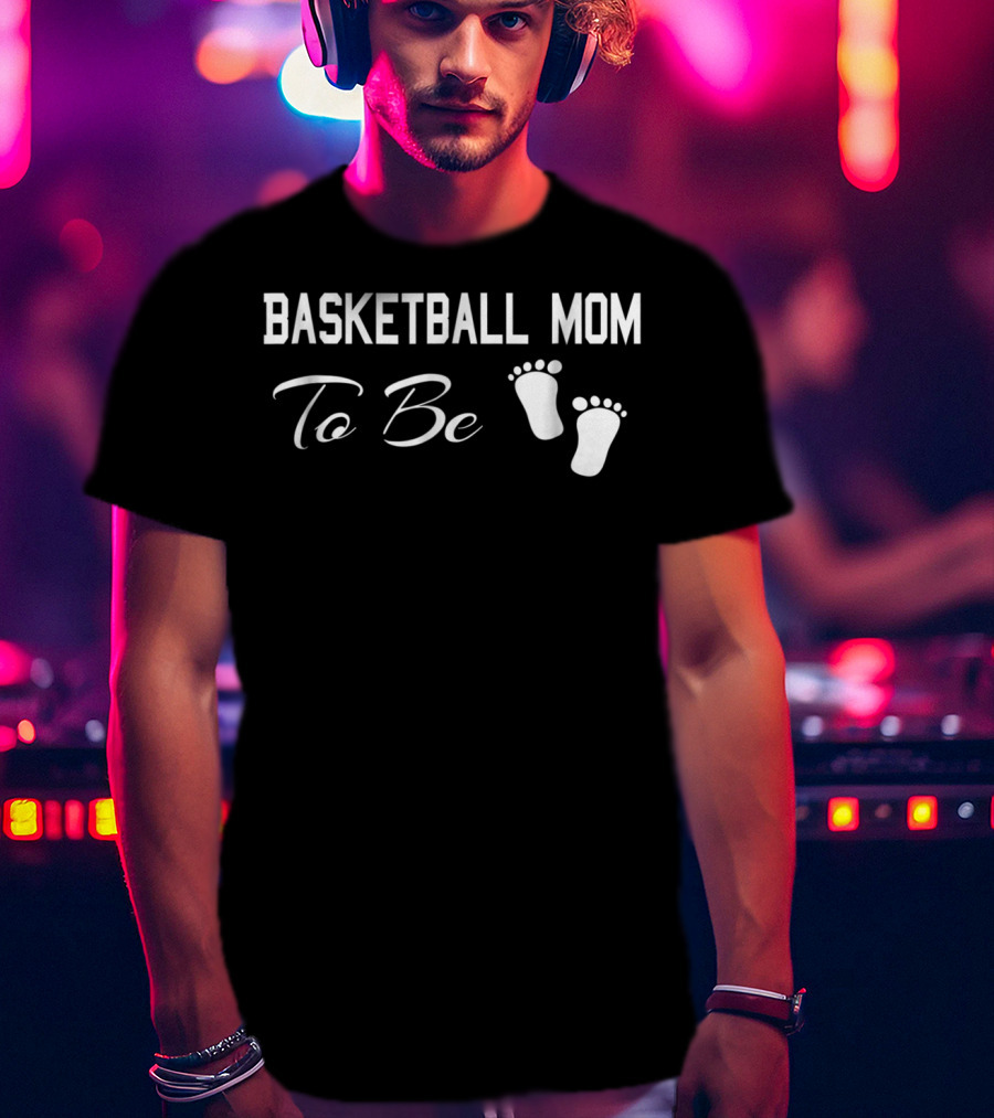 Basketball Mom To Be Pregnant Sports Crazy T-Shirt