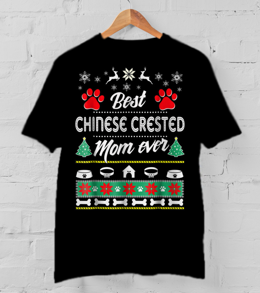 Best Chinese Crested Mom Ever Christmas T-Shirt