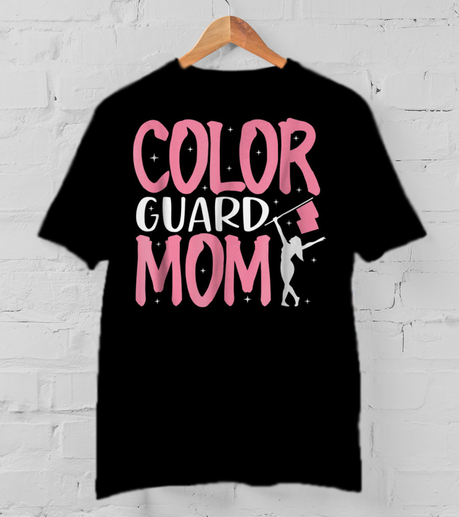 Color Guard Mom Color Guard Flag T-Shirt