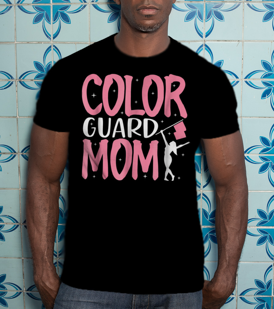 Color Guard Mom Color Guard Flag T-Shirt