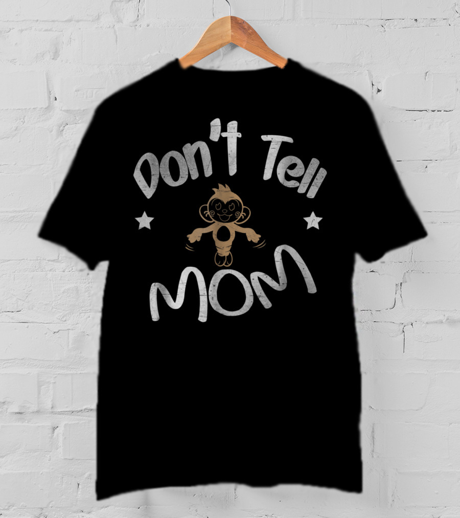 Don't Tell Mom Monkey Stars T-Shirt