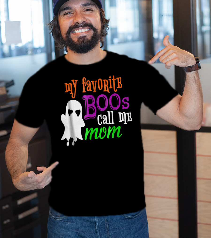My Favorite Boos Call Me Mom Ghost Halloween Costume T-Shirt