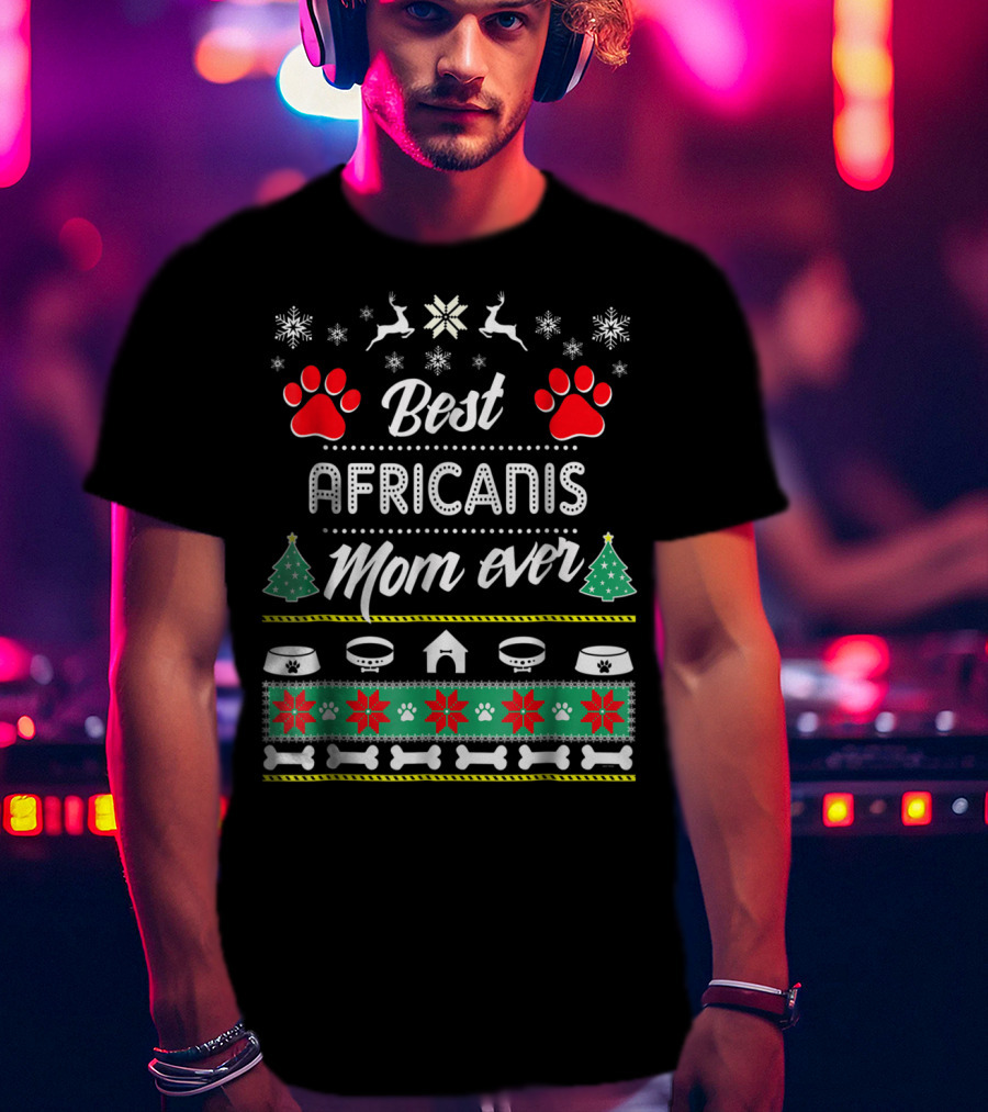 Best Africanis Mom Ever Paws And Bones Christmas Holiday T-Shirt