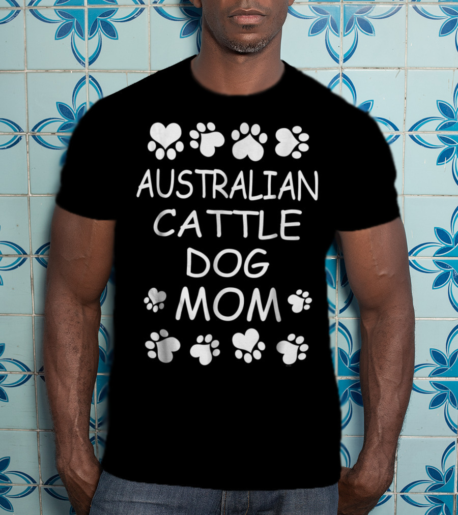 Australian Cattle Dog Mom T-Shirt