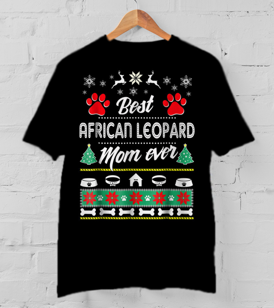 Best African Leopard Mom Ever T-Shirt