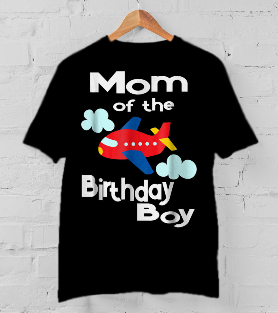 Mom Of The Birthday Boy Airplane Clouds T-Shirt