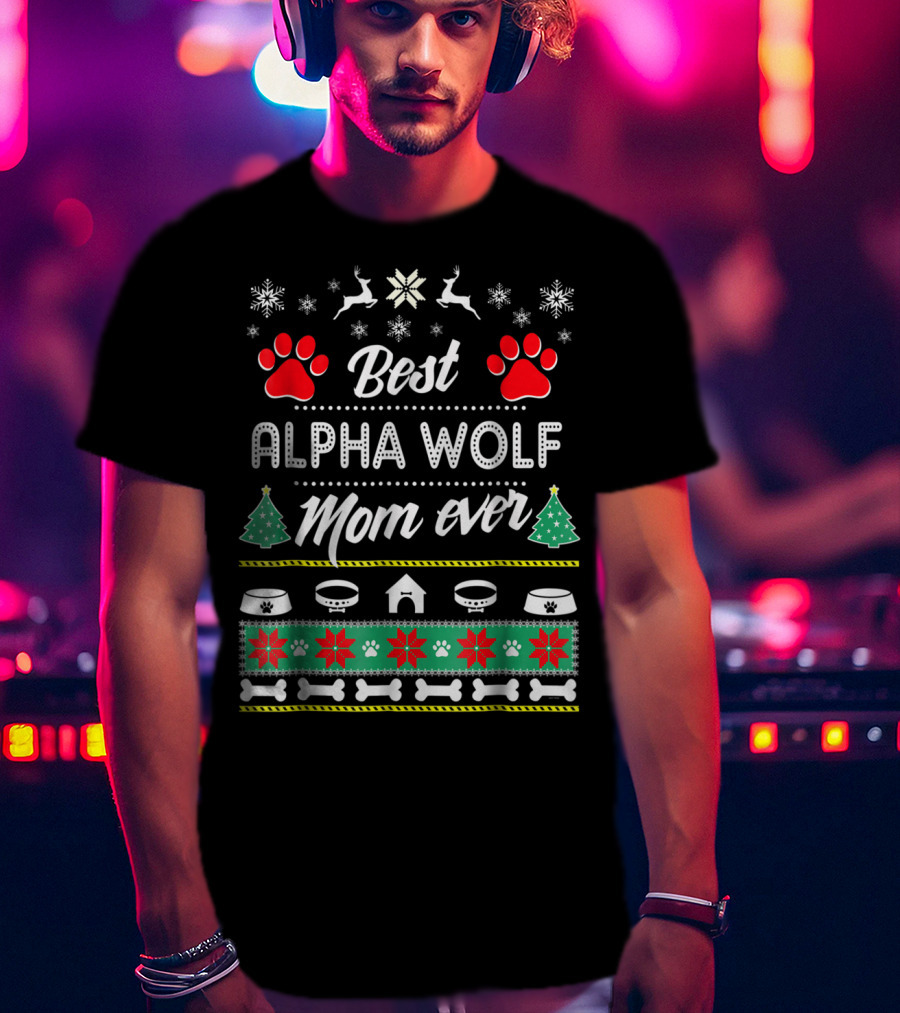 Best Alpha Wolf Mom Ever T-Shirt