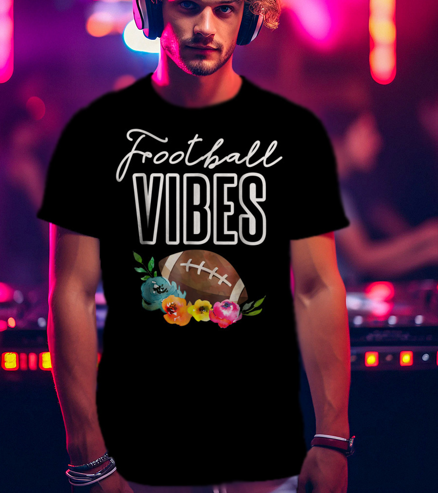Football Vibes Football Vibes Football T-Shirt