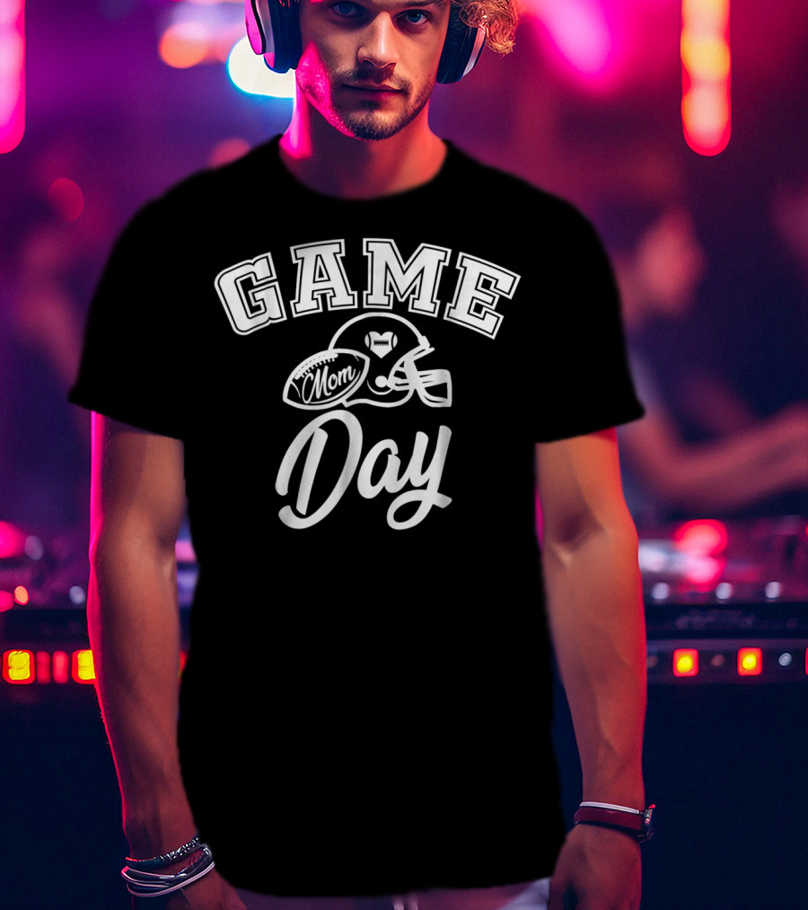Game Day Mom Football Helmet Day T-Shirt