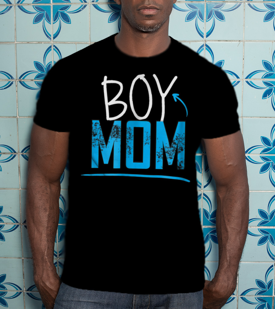 BOY MOM Cute And Cool For Proud Mothers T-Shirt