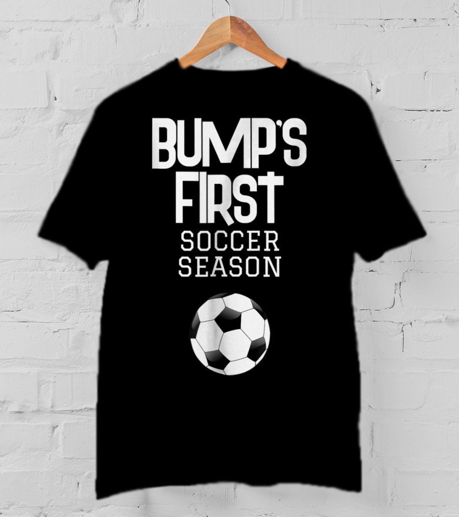 Bump's First Soccer Season New Expecting Mom To Be Soccer Ball T-Shirt