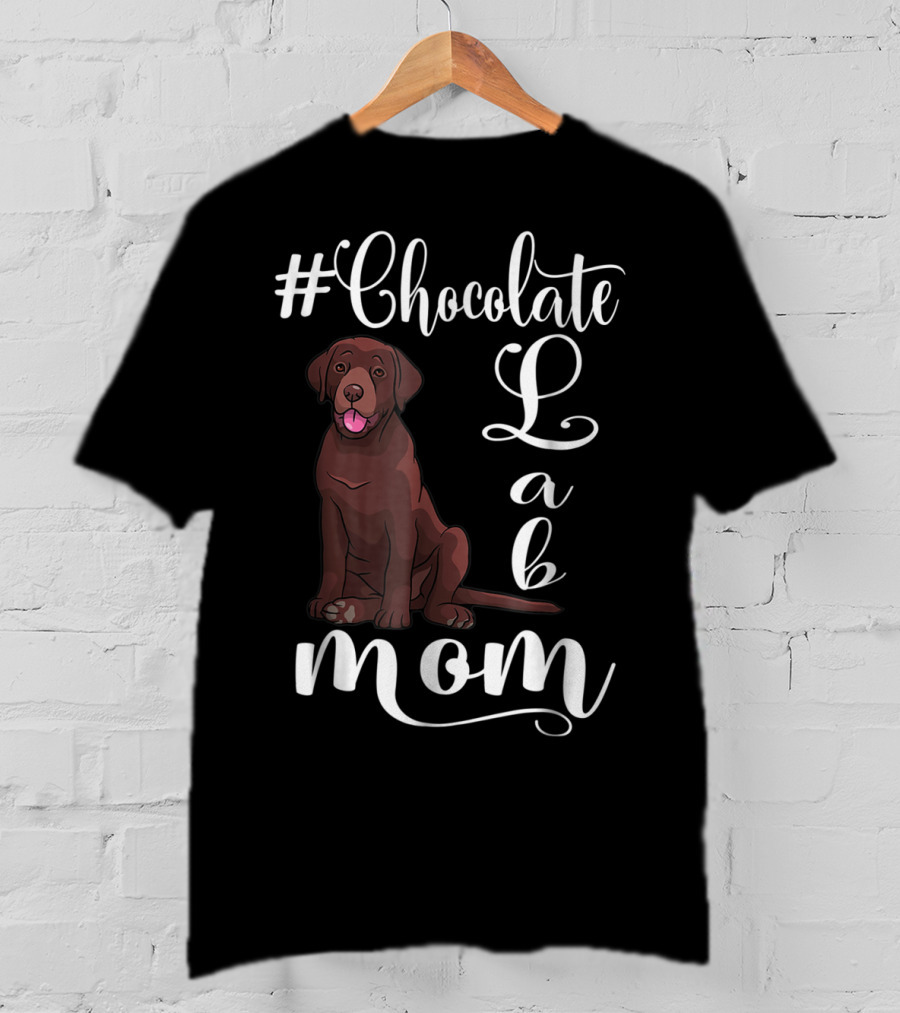 Chocolate Lab Mom For Labrador Dog T-Shirt