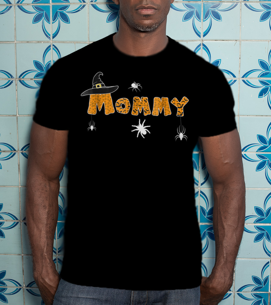 Mommy Funny Halloween Witches Hat Spiders Boo Scary T-Shirt