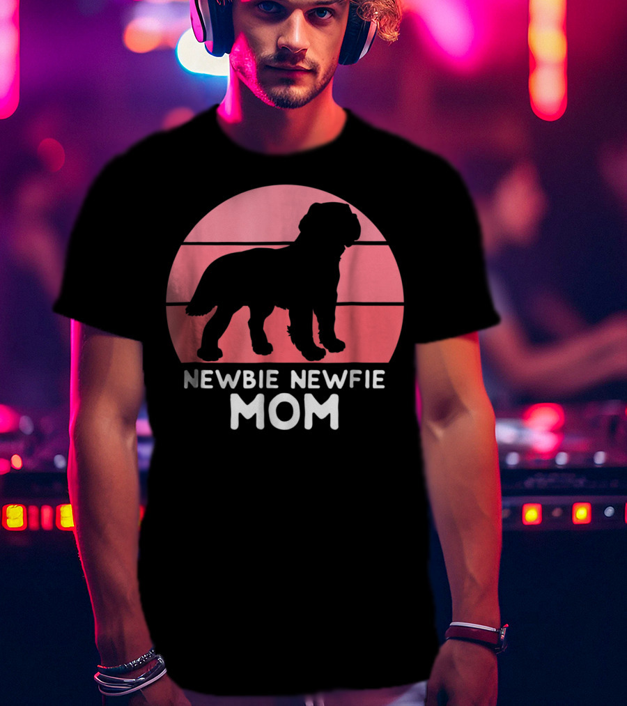 Funny Newbie Newfie Mom 74 Dog T-Shirt