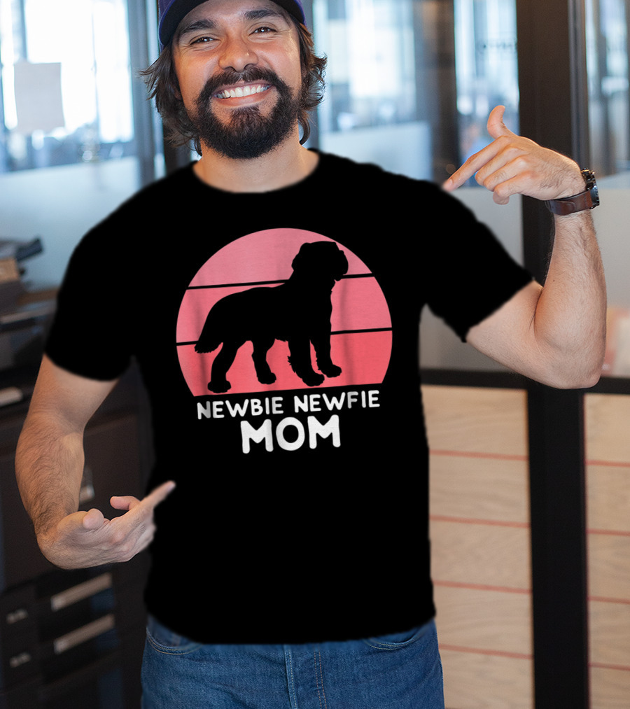 Funny Newbie Newfie Mom 74 Dog T-Shirt