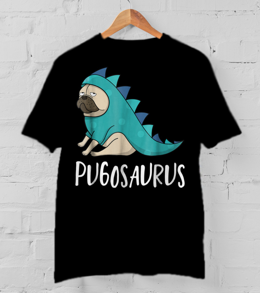Pugosaurus Funny Pug Dog Mom Dino Dinosaur Puppy Lover T-Shirt