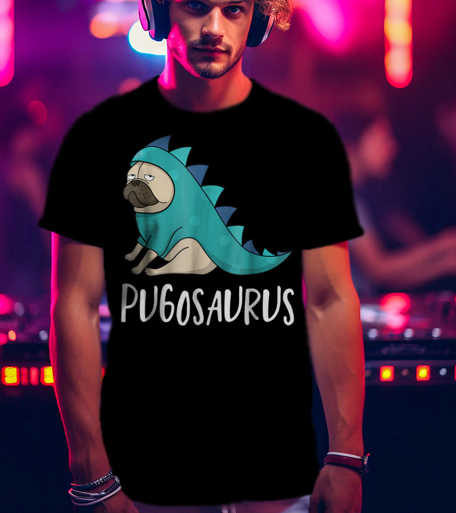 Pugosaurus Funny Pug Dog Mom Dino Dinosaur Puppy Lover T-Shirt