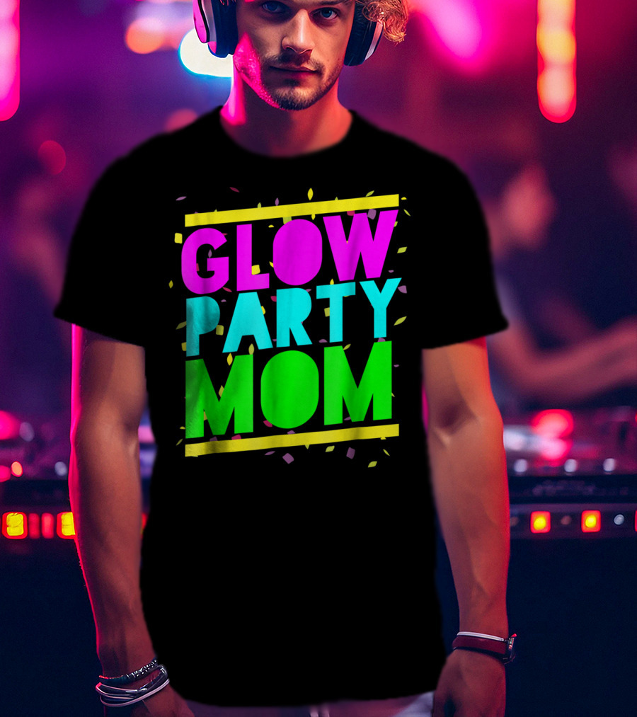 Glow Party Mom23 Celebration Neon Confetti T-Shirt