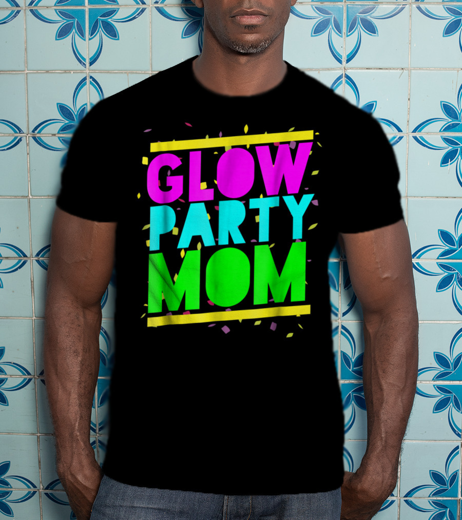 Glow Party Mom23 Celebration Neon Confetti T-Shirt