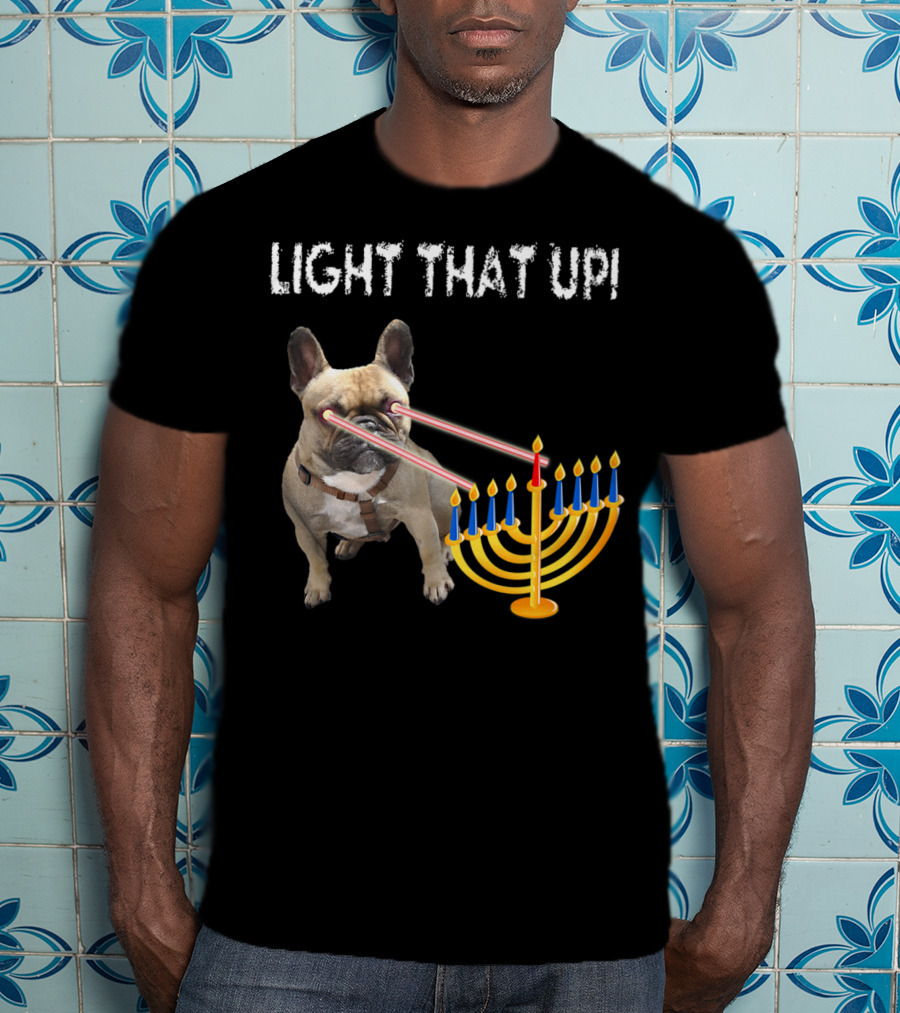 LIGHT THAT UP Hanukkah Frenchie Proud French Bulldog52 T-Shirt