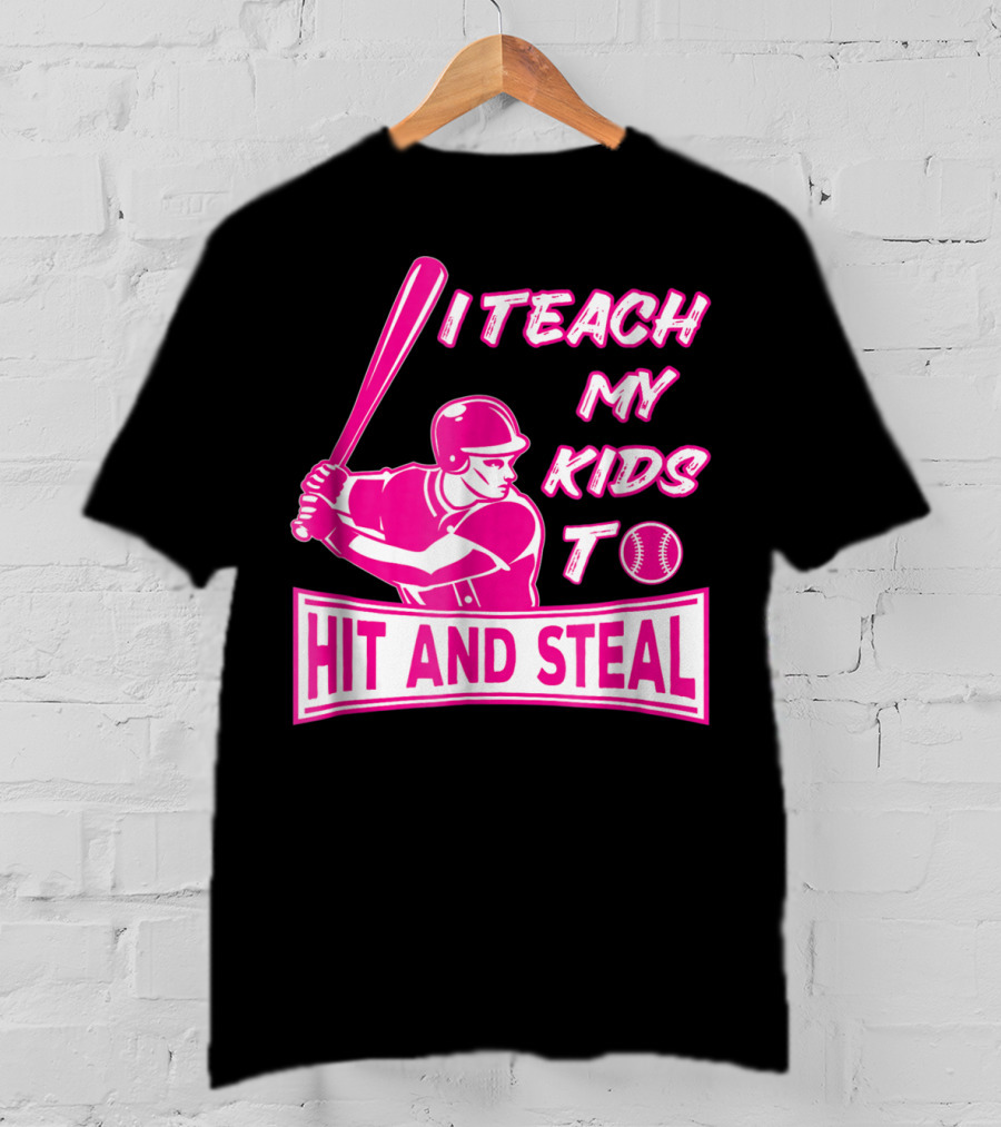 I Teach My Kids To Hit And Steal Baseball Mom Player Iconic T-Shirt